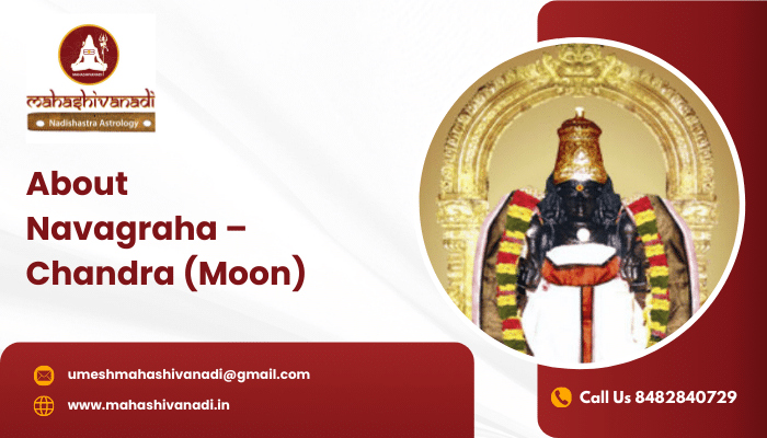 About Navagraha – Chandra (Moon)